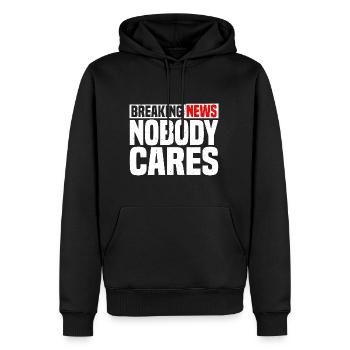 Breaking News, Nobody Cares 17 - Männer Premium Bio Hoodie - Schwarz - Vorne - Nico (187cm)