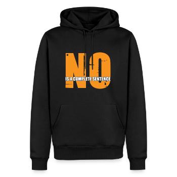 No Is A Complete Sentence 30 - Männer Premium Bio Hoodie - Schwarz - Vorne - Nico (187cm)