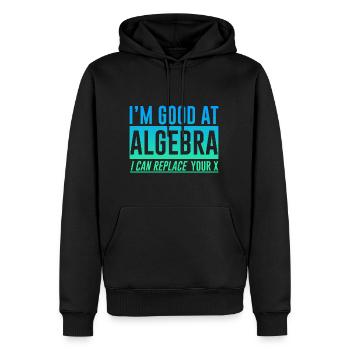 I'm Good At Algebra, I Can Replace Your X 2 - Men’s Premium Organic Hoodie - black - Front - Nico (187cm)