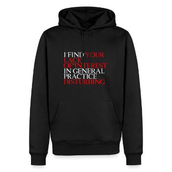 Your Lack Of Interest In Practice Is Disturbing 3 - Männer Premium Bio Hoodie - Schwarz - Vorne - Nico (187cm)