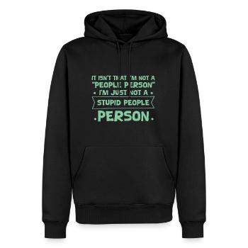 Pas une « personne sociable », juste pas une personne stupide 4 - Sweat à capuche Premium bio Homme - noir - Devant - Nico (187cm)