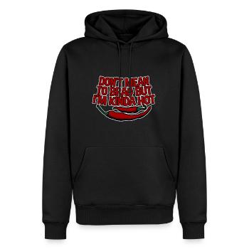 Don't Mean To Brag But I'm Kinda Hot 4 - Männer Premium Bio Hoodie - Schwarz - Vorne - Nico (187cm)