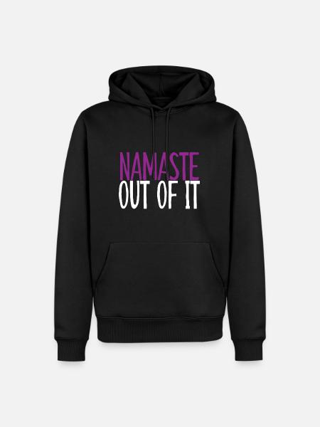 Namaste Out of It 4 - Men’s Premium Organic Hoodie - black