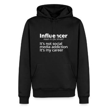 Influencer, It's Not Social Media Addiction - Männer Premium Bio Hoodie - Schwarz - Vorne - Nico (187cm)