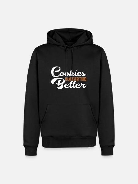 Cookies Make Everything Better 6 - Men’s Premium Organic Hoodie - black