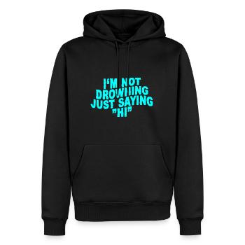 Je ne suis pas en train de me noyer, je dis juste bonjour - Sweat à capuche Premium bio Homme - noir - Devant - Nico (187cm)