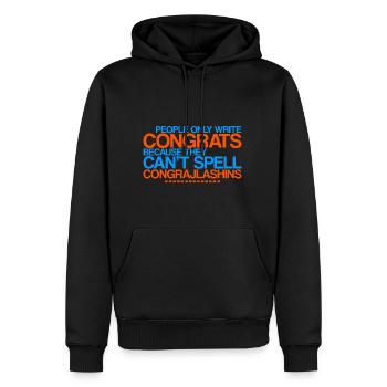 Congrats - They Can't Spell Congrajlashins 4 - Männer Premium Bio Hoodie - Schwarz - Vorne - Nico (187cm)