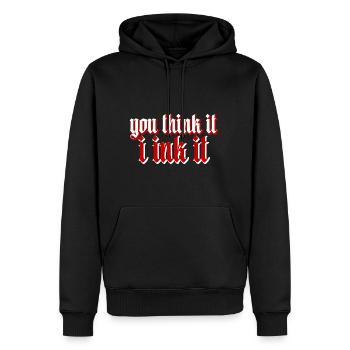 You Think It, I Ink It - Männer Premium Bio Hoodie - Schwarz - Vorne - Nico (187cm)