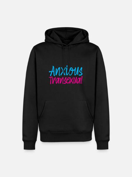 Anxious Transexual - Men’s Premium Organic Hoodie - black