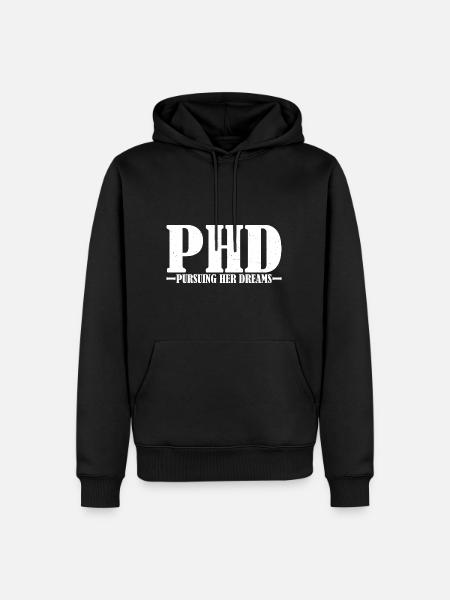 Phd Pursuing Her Dreams 10 - Men’s Premium Organic Hoodie - black