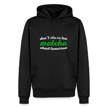 Don't Stress Too Matcha About Tomorrow 3 - Männer Premium Bio Hoodie - Schwarz - Vorne - Nico (187cm)