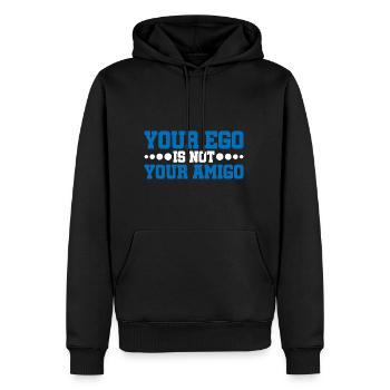 Your Ego Is Not Your Amigo 19 - Männer Premium Bio Hoodie - Schwarz - Vorne - Nico (187cm)