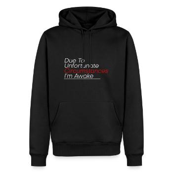 Due To Unfortunate Circumstances, I'm Awake 2 - Men’s Premium Organic Hoodie - black - Front - Nico (187cm)