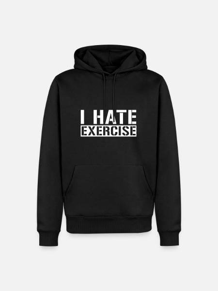 I Hate Exercise 4 - Men’s Premium Organic Hoodie - black