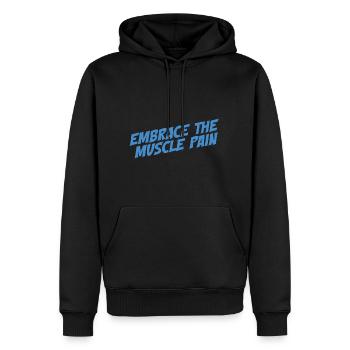 Embrace The Muscle Pain - Männer Premium Bio Hoodie - Schwarz - Vorne - Nico (187cm)