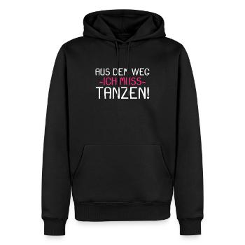 Aus dem Weg ich muss tanzen - Männer Premium Bio Hoodie - Schwarz - Vorne - Nico (187cm)