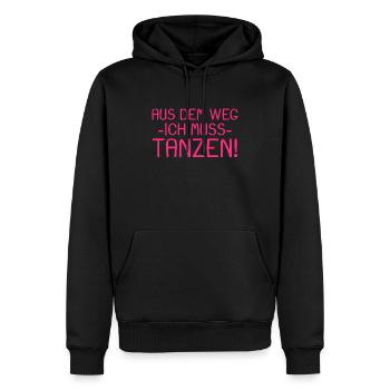 Aus dem Weg ich muss tanzen - Männer Premium Bio Hoodie - Schwarz - Vorne - Nico (187cm)