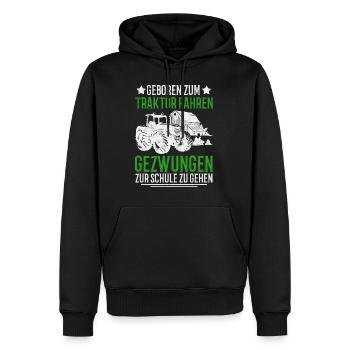 Zum Traktor fahren geboren Zur Schule gezwungen - Männer Premium Bio Hoodie - Schwarz - Vorne - Nico (187cm)
