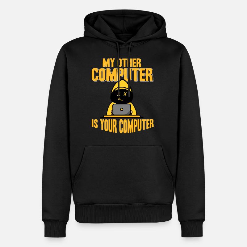 Hacker - Mon autre ordinateur est à vous - Sweat à capuche Premium bio Homme - noir