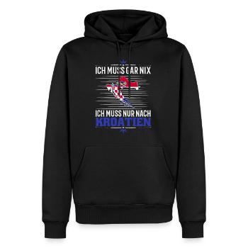 Ich muss gar nix Ich muss nur nach Kroatien Urlaub - Männer Premium Bio Hoodie - Schwarz - Vorne - Nico (187cm)
