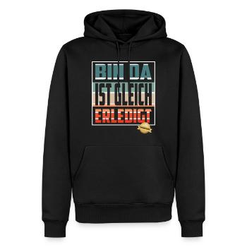 Bin da, ist gleich Erledigt - Männer Premium Bio Hoodie - Schwarz - Vorne - Nico (187cm)