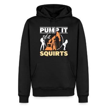 Pump It Till It Squirts Oil Rig Oilfield Worker - Männer Premium Bio Hoodie - Schwarz - Vorne - Nico (187cm)