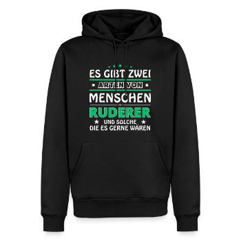 Es gibt zwei Arten von Menschen - Ruderer - Männer Premium Bio Hoodie - Schwarz - Vorne - Nico (187cm)