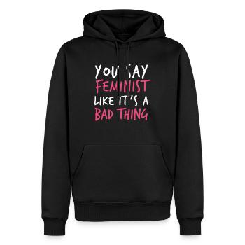 Vous dites féministe comme c'est une mauvaise chose - Sweat à capuche Premium bio Homme - noir - Devant - Nico (187cm)