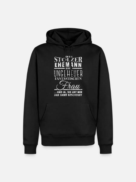Stolzer Ehemann - Geschenk Mann Ehefrau Lustig - Männer Premium Bio Hoodie - Schwarz