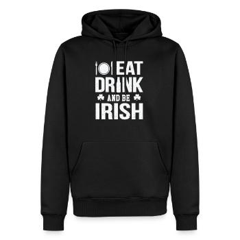 Eat drink and be irish - Männer Premium Bio Hoodie - Schwarz - Vorne - Nico (187cm)
