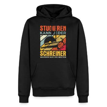 Schreiner - Studieren Kann Jeder Schreiner Nur Die - Männer Premium Bio Hoodie - Schwarz - Vorne - Nico (187cm)