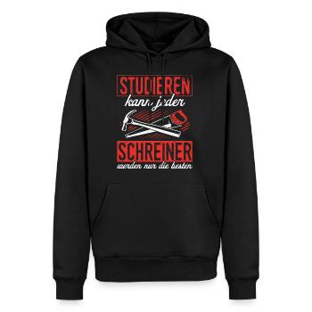 Schreiner - Studieren Kann Jeder Schreiner Nur Die - Männer Premium Bio Hoodie - Schwarz - Vorne - Nico (187cm)