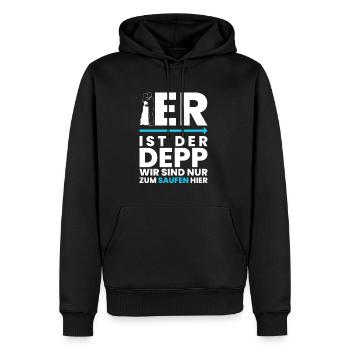 Er Ist Der Depp Wir Sind Nur Zum Saufen Hier - Männer Premium Bio Hoodie - Schwarz - Vorne - Nico (187cm)