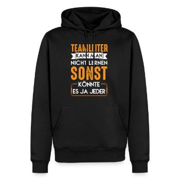 Teamleiter kann man nicht Lernen Chef Mitarbeiter - Männer Premium Bio Hoodie - Schwarz - Vorne - Nico (187cm)