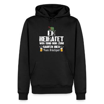 Er heiratet wir sind nur zum Saufen hier - Männer Premium Bio Hoodie - Schwarz - Vorne - Nico (187cm)