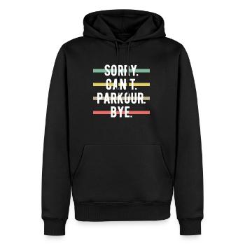 Sorry Cant Parkour Bye Shirt Geschenk - Männer Premium Bio Hoodie - Schwarz - Vorne - Nico (187cm)