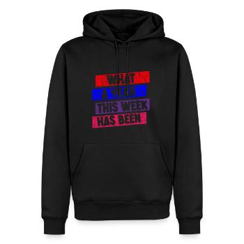 What A Year This Week Has Been 3 - Männer Premium Bio Hoodie - Schwarz - Vorne - Nico (187cm)