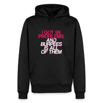J’ai eu 99 problèmes et burpees est tous 2 - Sweat à capuche Premium bio Homme - noir - Devant - Nico (187cm)