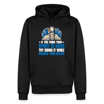 Try doing it while holding your breath 3 - Men’s Premium Organic Hoodie - black - Front - Nico (187cm)