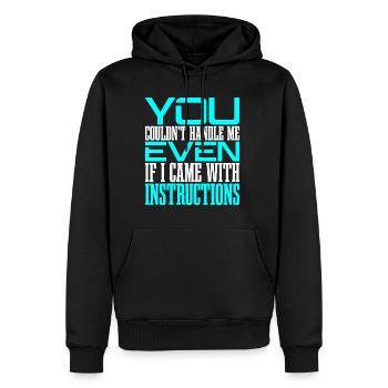 Vous ne pouviez pas me gérer même avec les instructions 2 - Sweat à capuche Premium bio Homme - noir - Devant - Nico (187cm)