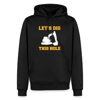 Lets Dig This Hole Bagger Fahrer Shirt - Männer Premium Bio Hoodie - Schwarz - Vorne - Nico (187cm)