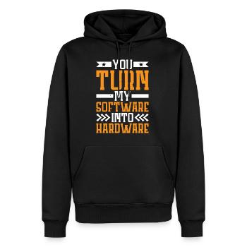 You Turn My Software Into Hardware 7 - Men’s Premium Organic Hoodie - black - Front - Nico (187cm)
