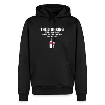 The Drinking Will Continue Until The Economy... - Men’s Premium Organic Hoodie - black - Front - Nico (187cm)