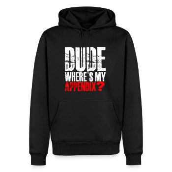 Dude Where's My Appendix 3 - Men’s Premium Organic Hoodie - black - Front - Nico (187cm)
