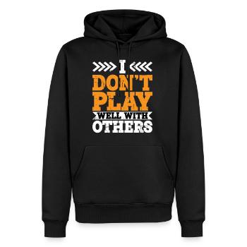 I Don't Play Well With Others 12 - Männer Premium Bio Hoodie - Schwarz - Vorne - Nico (187cm)