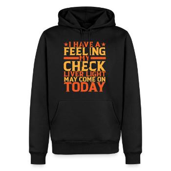 My Check Liver Light May Come On Today - Männer Premium Bio Hoodie - Schwarz - Vorne - Nico (187cm)