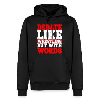 Debate, Like Wrestling But With Words - Männer Premium Bio Hoodie - Schwarz - Vorne - Nico (187cm)