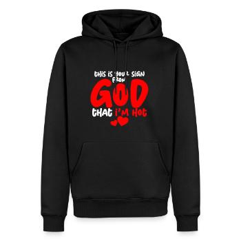 This Is Your Sign From God That I'm Hot 4 - Männer Premium Bio Hoodie - Schwarz - Vorne - Nico (187cm)