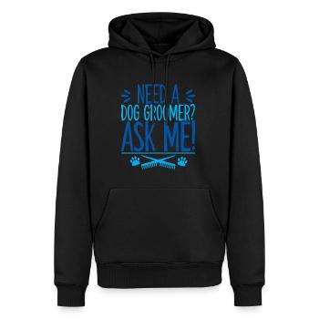 Need A Dog Groomer, Ask Me 3 - Männer Premium Bio Hoodie - Schwarz - Vorne - Nico (187cm)