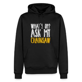 What's Up, Ask My Chainsaw 4 - Men’s Premium Organic Hoodie - black - Front - Nico (187cm)